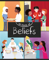 All Kinds of: Beliefs (Ganeri Anita)(Paperback / softback)