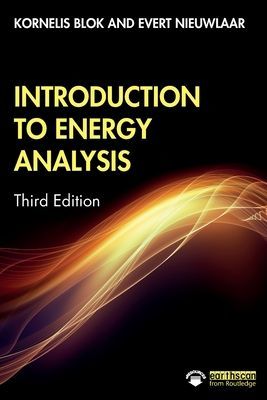 Introduction to Energy Analysis (Blok Kornelis (Delft University of Technology The Netherlands))(Paperback / softback)