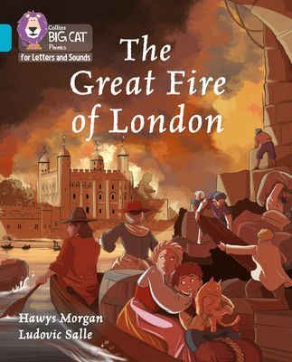 Great Fire of London - Band 07/Turquoise (Morgan Hawys)(Paperback / softback)