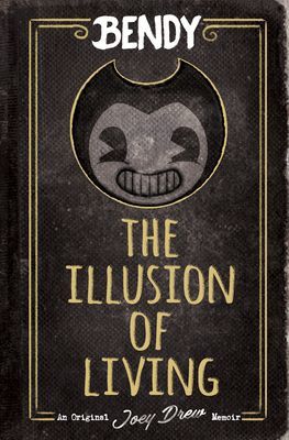 Bendy: The Illusion of Living (Kress Adrienne)(Pevná vazba)