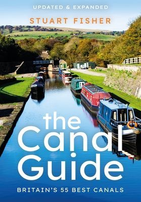 Canal Guide - Britain's 55 Best Canals (Fisher Stuart)(Paperback / softback)