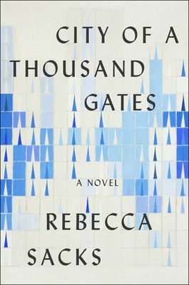 City of a Thousand Gates - A Novel (Sacks Rebecca)(Pevná vazba)