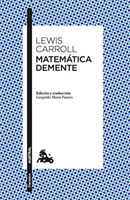 Matematica demente (Carroll Lewis)(Paperback / softback)