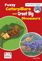 Fuzzy Caterpillars and Great Big Dinosaurs - Levels 3-5 (Dale Jay)(Paperback / softback)