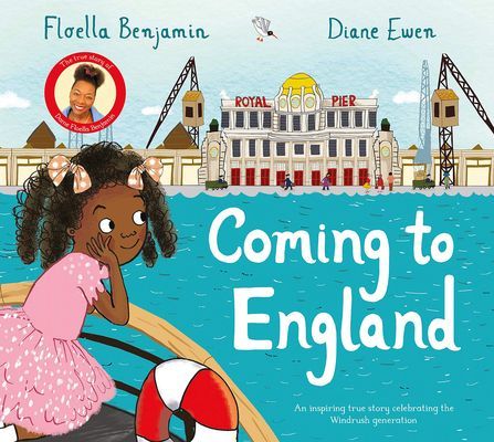 Coming to England - An Inspiring True Story Celebrating the Windrush Generation (Benjamin Floella)(Pevná vazba)