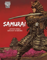 Samurai - Japan's Noble Servant-Warriors (Hoena Blake)(Paperback / softback)