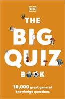 Big Quiz Book - 10,000 amazing general knowledge questions (DK)(Paperback / softback)