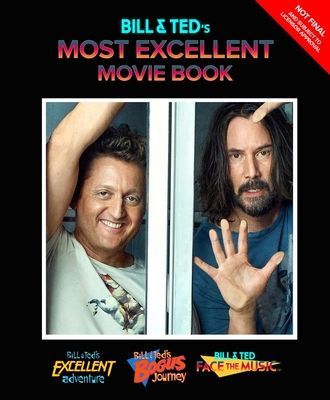 Bill & Ted's Most Excellent Movie Book - The Official Companion (Shapiro Laura J.)(Pevná vazba)