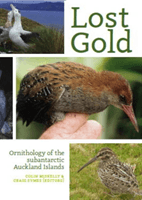 Lost Gold - Ornithology of the subantarctic Auckland Islands(Paperback / softback)