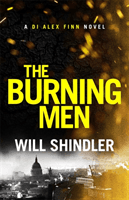 Burning Men - The first in a gripping, gritty and red hot crime series (Shindler Will)(Paperback / softback)