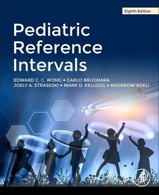 Pediatric Reference Intervals (Wong Edward C.C. (Medical Director Coagulation/Blood Bank Quest Diagnostics/Nichols Institute Chantilly VA USA))(Paperback / softback)
