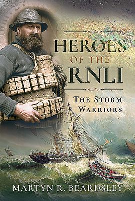 Heroes of the RNLI - The Storm Warriors (Beardsley Martyn R)(Pevná vazba)