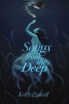 Songs from the Deep (Powell Kelly)(Paperback / softback)