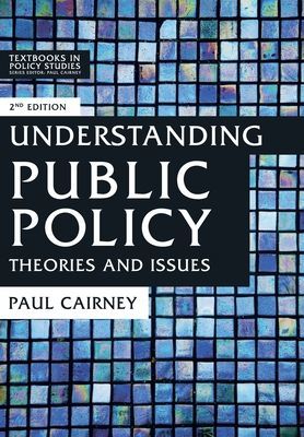 Understanding Public Policy: Theories and Issues (Cairney Paul)(Paperback)