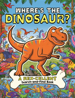 Where's the Dinosaur? - A Rex-cellent Search-and-Find Book (Brown Helen)(Paperback / softback)