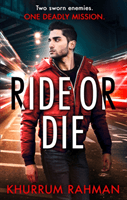 Ride or Die (Rahman Khurrum)(Paperback / softback)