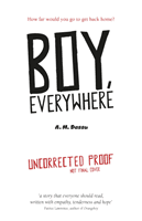 Boy, Everywhere (Dassu A. M.)(Paperback / softback)