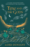 Time and the Gods (Dunsany Lord)(Paperback / softback)