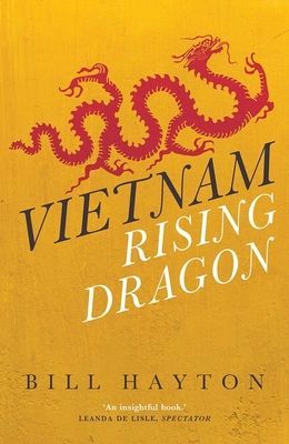 Vietnam - Rising Dragon (Hayton Bill)(Paperback / softback)