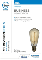 My Revision Notes: AQA A-level Business: Third Edition (James Neil)(Paperback / softback)