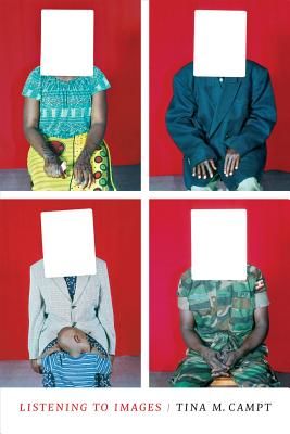 Listening to Images (Campt Tina M.)(Paperback)