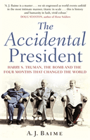 Accidental President (Baime A. J.)(Paperback / softback)