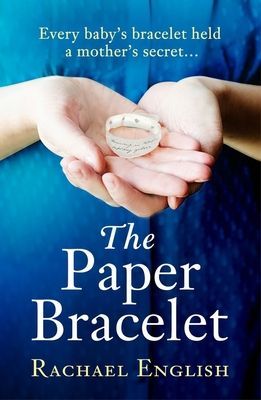 Paper Bracelet - A gripping novel of heartbreaking secrets in a home for unwed mothers (English Rachael)(Paperback / softback)