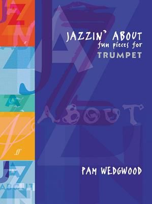 Jazzin' About - Fun Pieces for Trumpet(Book)