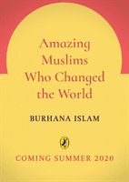 Amazing Muslims Who Changed the World (Islam Burhana)(Pevná vazba)