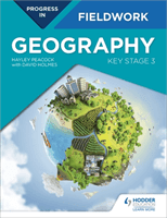 Progress in Geography Fieldwork: Key Stage 3 (Peacock Hayley)(Paperback / softback)