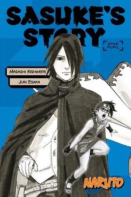 Naruto: Sasuke's Story--Star Pupil (Kishimoto Masashi)(Paperback)