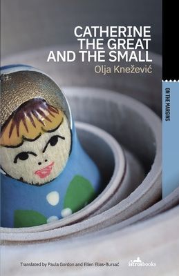 Catherine the Great and the Small (Knezevic Olya)(Paperback / softback)