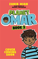 Planet Omar: Incredible Rescue Mission - Book 3 (Mian Zanib)(Paperback / softback)