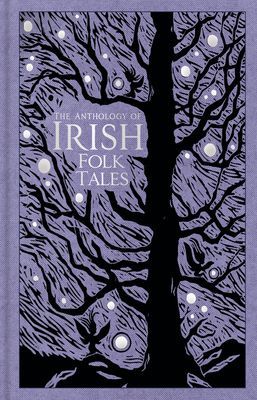 Anthology of Irish Folk Tales (The History Press)(Pevná vazba)