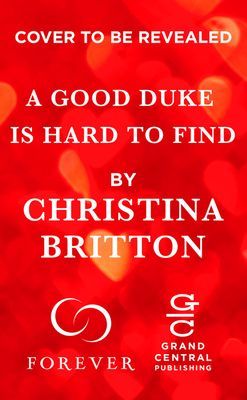 A Good Duke Is Hard to Find (Britton Christina)(Paperback / softback)