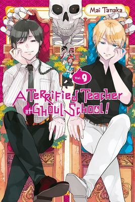 Terrified Teacher at Ghoul School!, Vol. 9 (Tanaka Mai)(Paperback / softback)
