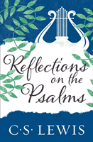 Reflections on the Psalms (Lewis C. S.)(Paperback / softback)