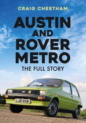 Austin and Rover Metro - The Full Story (Cheetham Craig)(Paperback / softback)