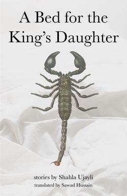 A Bed for the King's Daughter (Ujayli Shahla)(Paperback / softback)