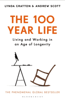 100-Year Life - Living and Working in an Age of Longevity (Gratton Lynda)(Paperback / softback)