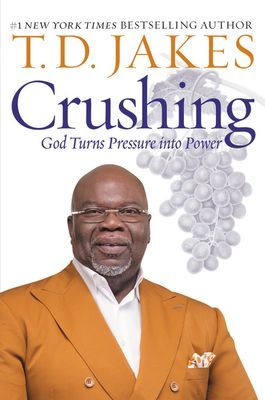 Crushing - God Turns Pressure into Power (Jakes T. D.)(Paperback / softback)