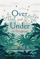 Over and Under the Rainforest (Messner Kate)(Pevná vazba)