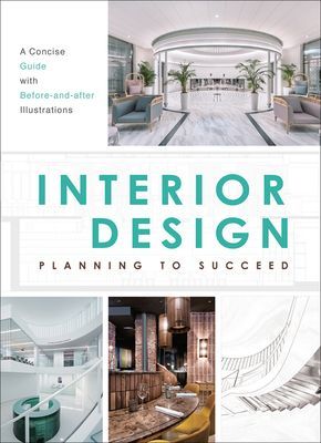 Interior Design - Planning to Succeed (The Images Publishing Group)(Paperback / softback)