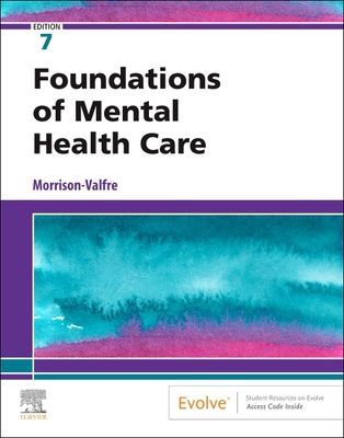 Foundations of Mental Health Care (Morrison-Valfre Michelle (Health Care Educator/Consultant Heatlh and Education Consultants Forest Grove OR))(Paperback / softback)