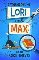 Lori and Max and the Book Thieves (O'Flynn Catherine)(Paperback / softback)