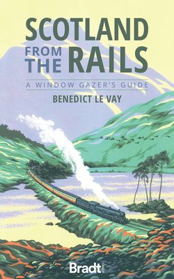 Scotland from the Rails (le Vay Benedict)(Paperback / softback)