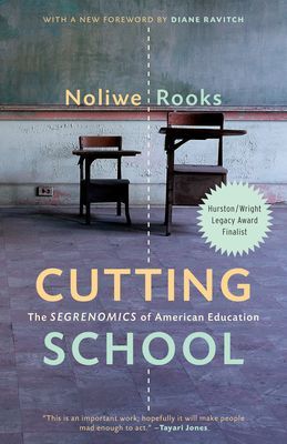 Cutting School - Privatization, Segregation, and the End of Public Education (Rooks Noliwe)(Paperback / softback)