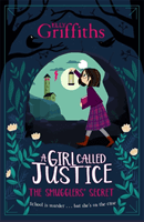 Girl Called Justice: The Smugglers' Secret (Griffiths Elly)(Paperback / softback)