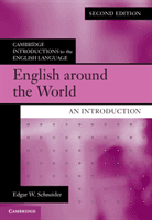 English around the World - An Introduction (Schneider Edgar W. (Universitat Regensburg Germany))(Paperback / softback)