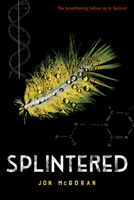 Splintered (McGoran Jon)(Paperback)